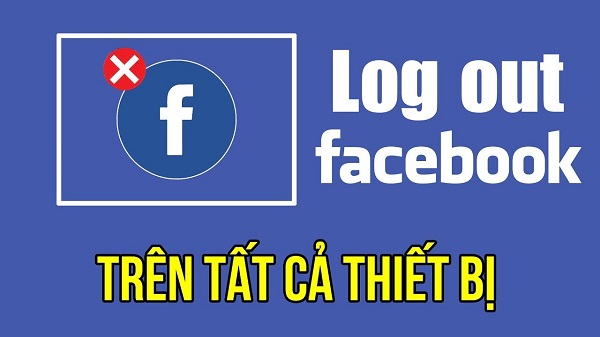 Cách đăng xuất facebook