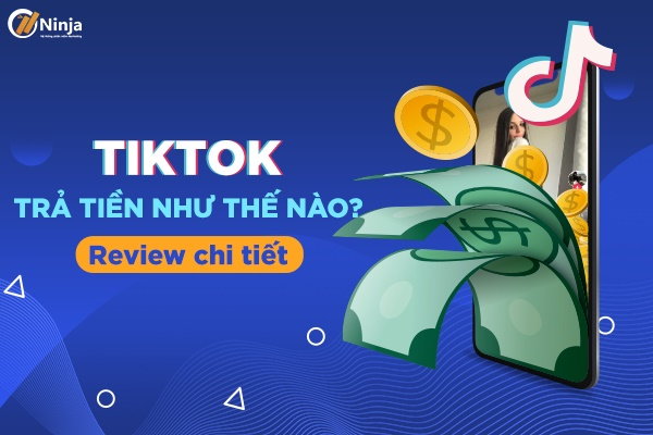 tiktok trả tiền như thế nào