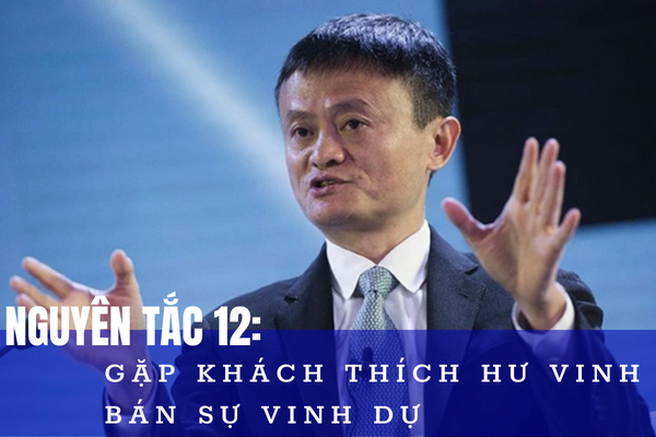 15 nguyên tắc bán hàng của jack ma