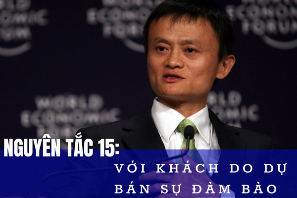 15 nguyên tắc bán hàng của jack ma