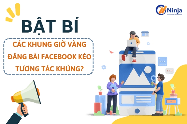 Các khung giờ vàng đăng bài Facebook kéo tương tác khủng