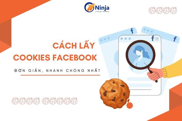 Cách lấy cookies Facebook