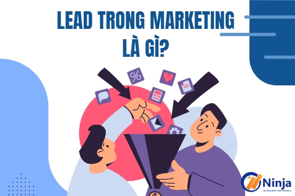 Lead trong marketing là gì
