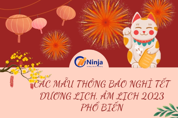 Các mẫu thông báo nghỉ tết dương lịch, âm lịch 2023 phổ biến