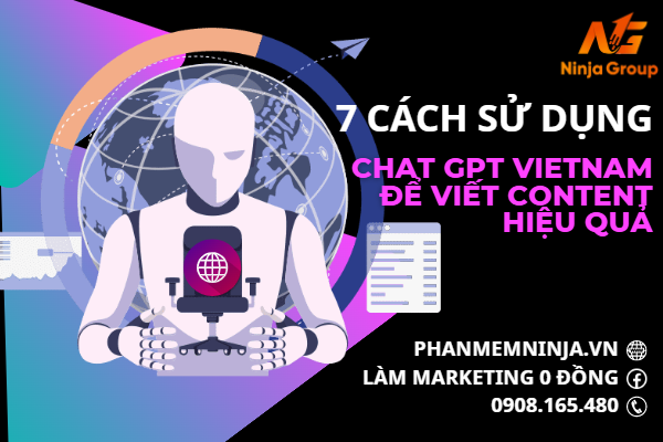 7 cách sử dụng Chat GPT Vietnam để viết content hiệu quả