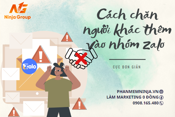 Cách chặn người khác thêm vào nhóm zalo cực đơn giản