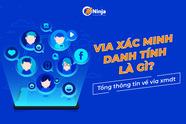 Via xác minh danh tính là gì? Chuyên gia giải đáp