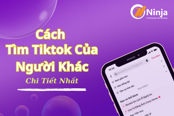 3 Cách tìm tiktok của người khác nhanh chóng