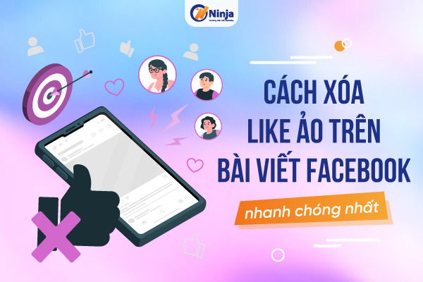 cách xóa like ảo trên bài viết facebook