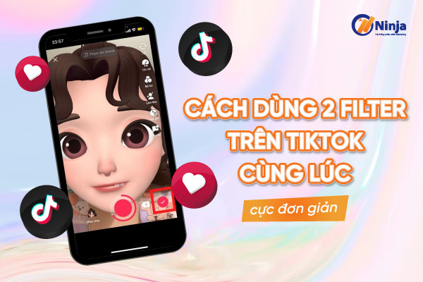 cách dùng 2 filter trên tiktok