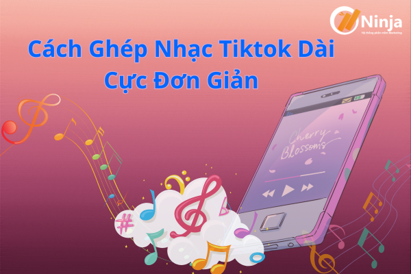 cách ghép nhạc tiktok dài