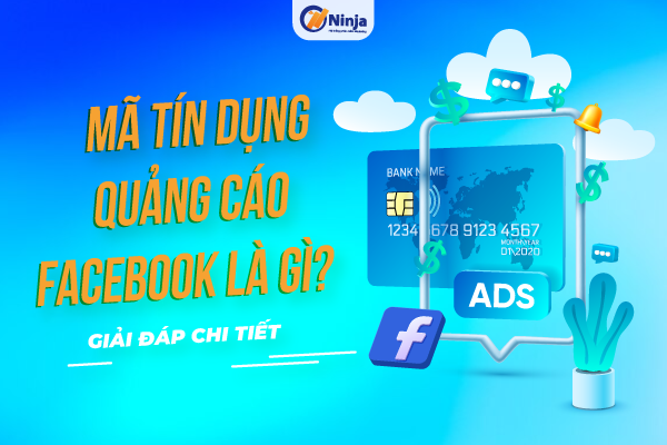 mã tín dụng quảng cáo facebook là gì