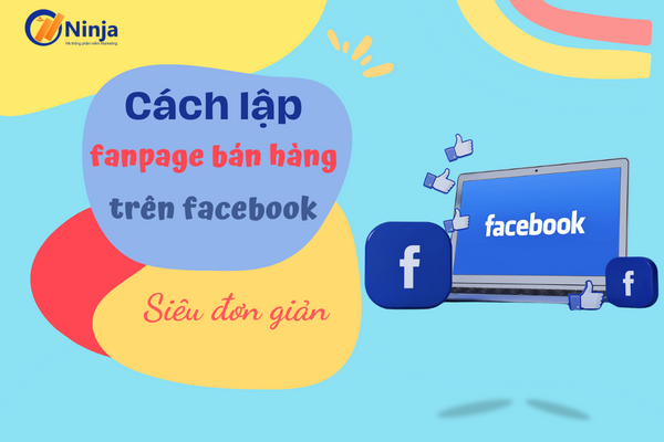 cách lập fanpage bán hàng trên facebook